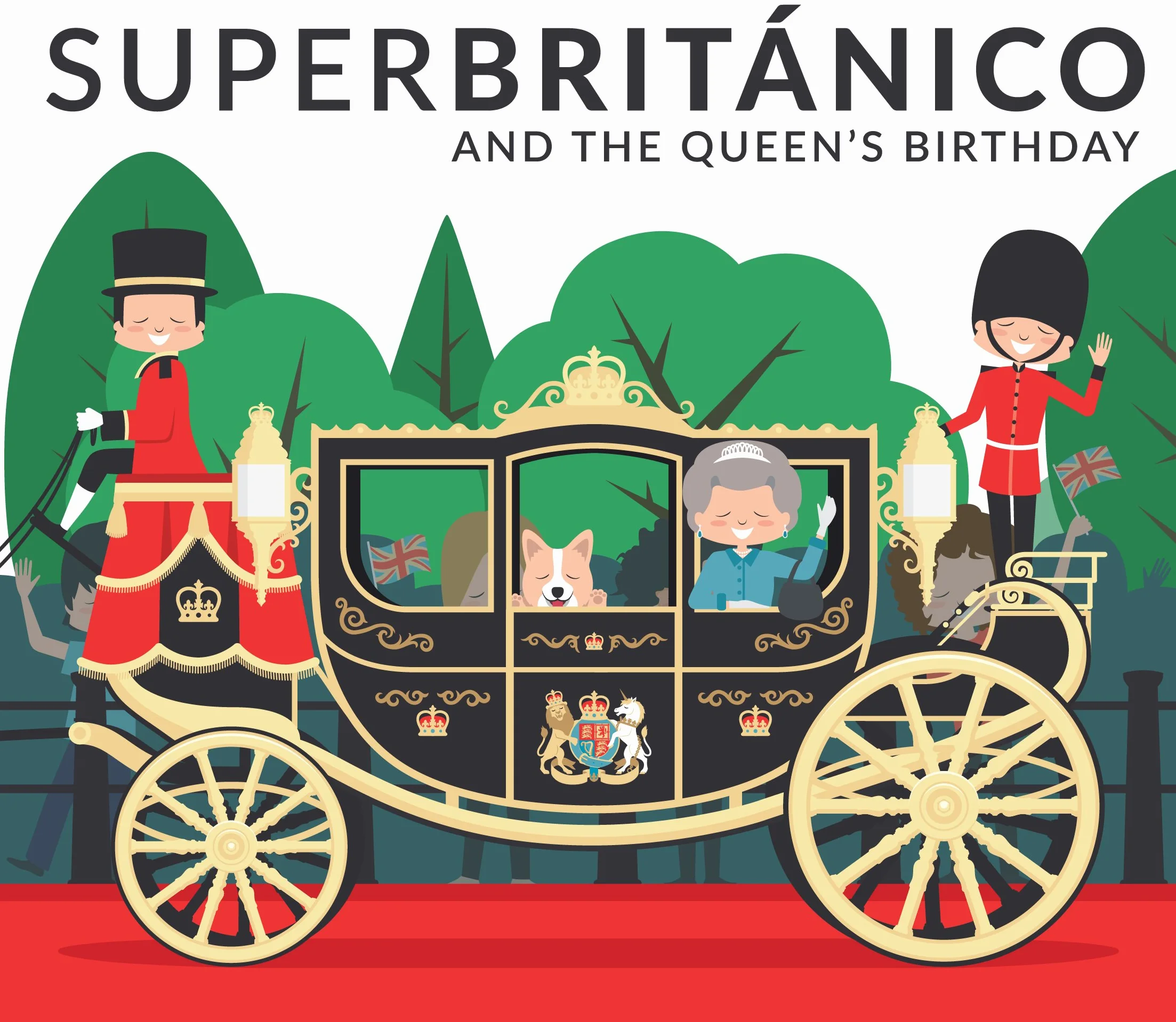 Superbritánico and the Queen's Birthday