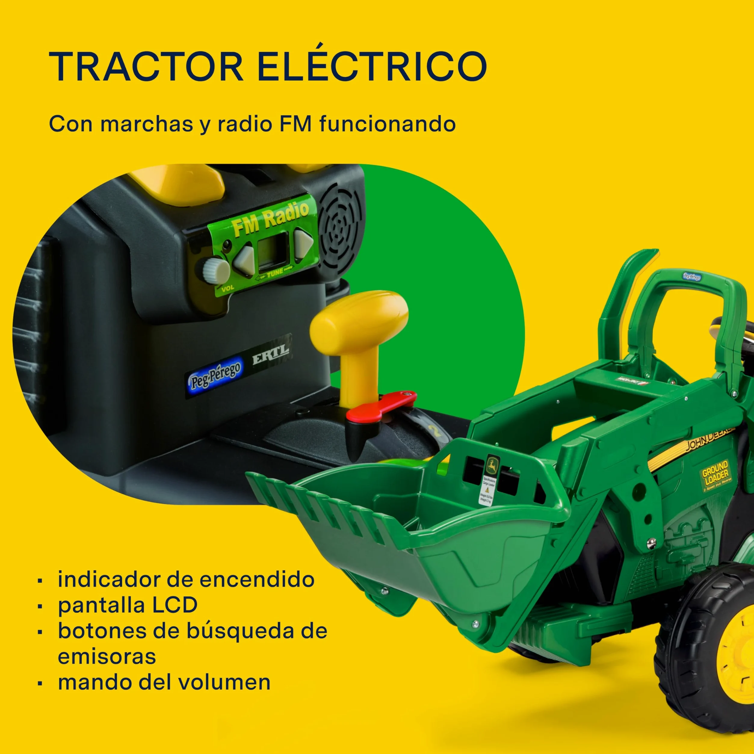 Peg John Deere Ground Loader Tractor Eléctrico Montable para Niños 3+ Años con Batería Recargable 12V, Radio FM y Pala Delantera Funcional