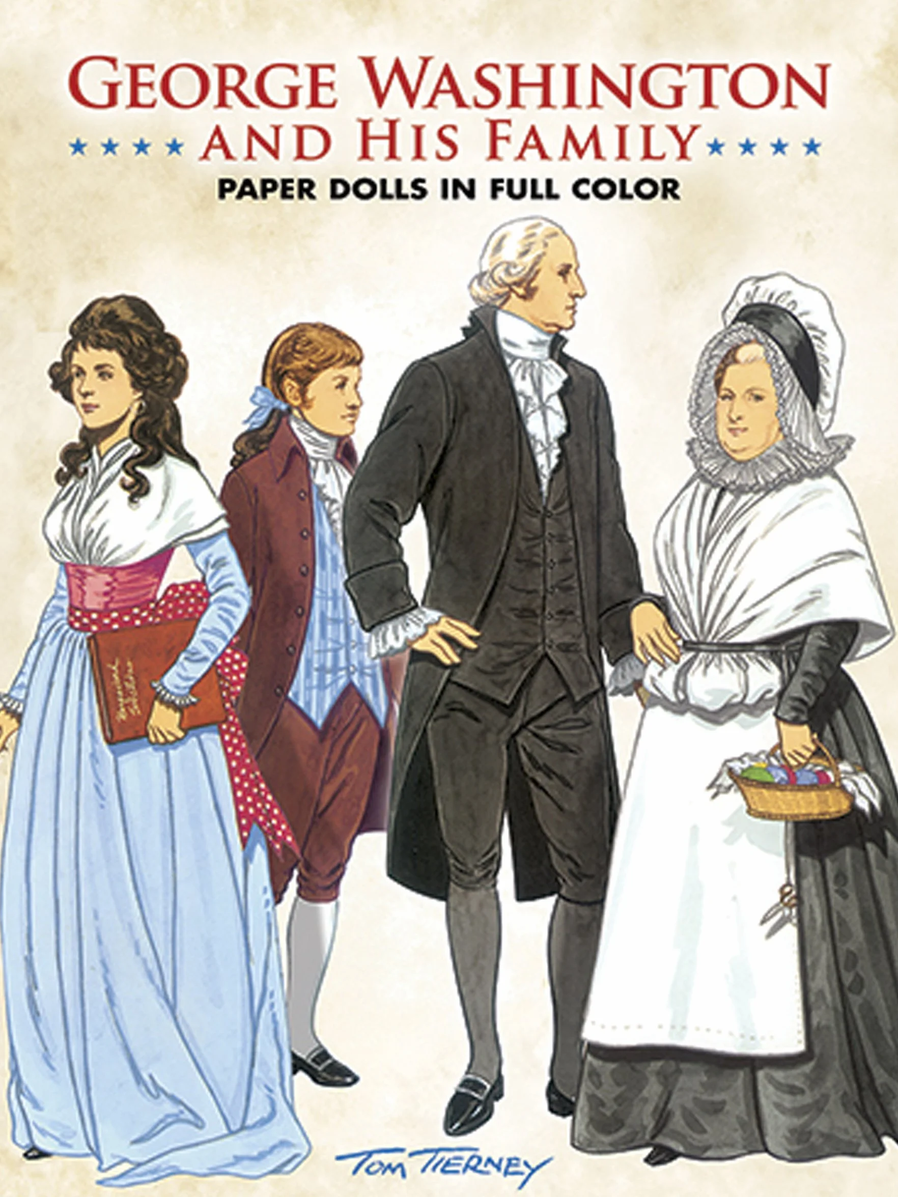 George Washington and His Family Paper Dolls (Dover President Paper Dolls)